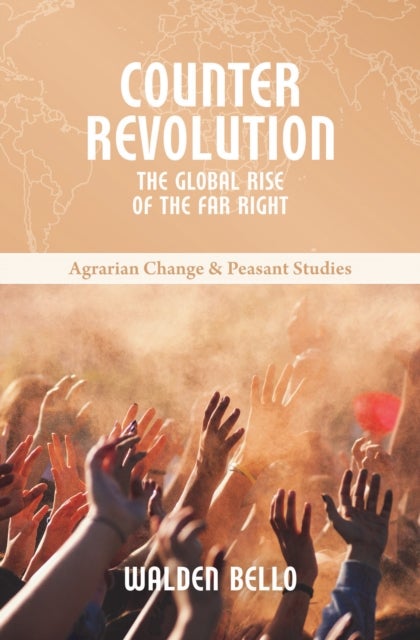 Counterrevolution - The global rise of the far right