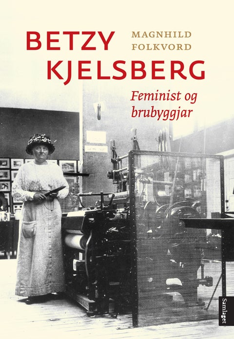 Betzy Kjelsberg - feminist og brubyggjar