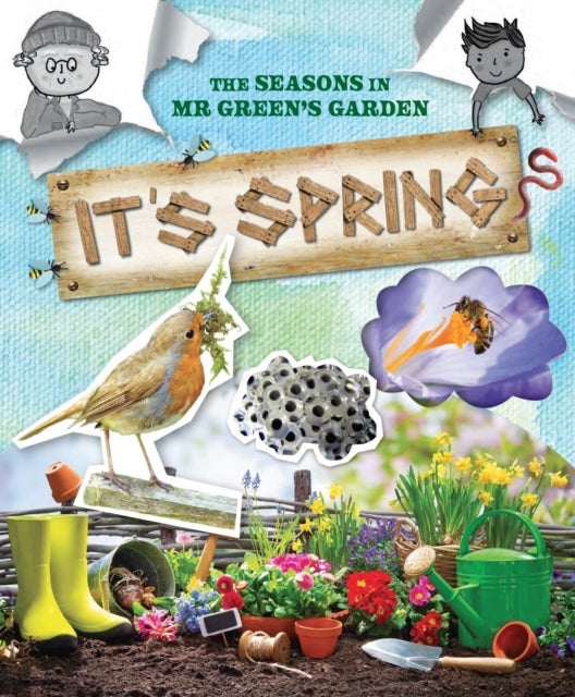It's Spring - The Seasons in Mr. Green's Garden