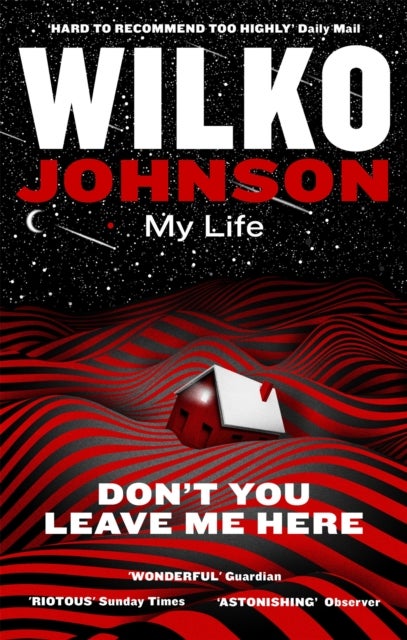 Don't You Leave Me Here - My Life
