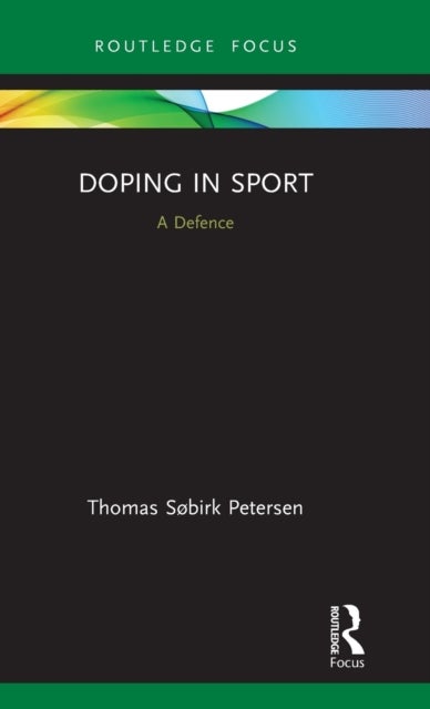 Doping in Sport - A Defence