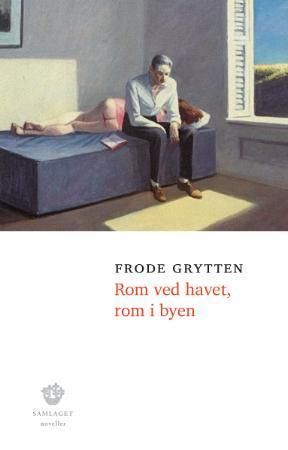Rom ved havet, rom i byen - noveller