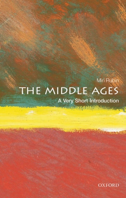 The Middle Ages - A Very Short Introduction
