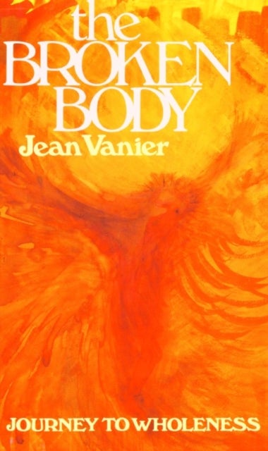 The Broken Body - Journey to Wholeness