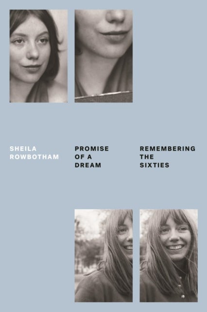 Promise of a Dream - Remembering the Sixties