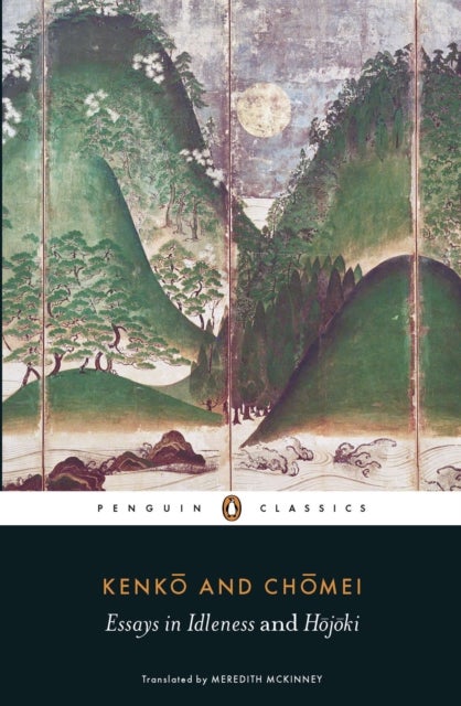 Essays in Idleness - and Hojoki