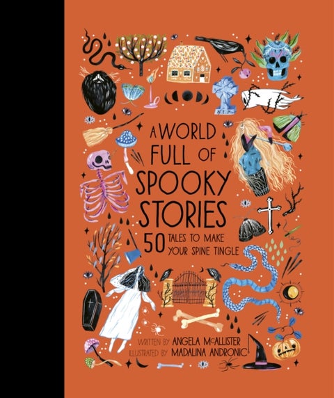 A World Full of Spooky Stories - 50 Tales to Make Your Spine Tingle