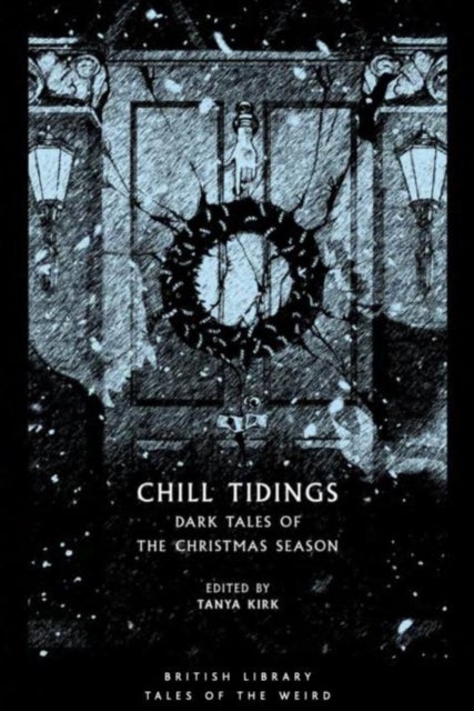 Chill Tidings - Dark Tales of the Christmas Season