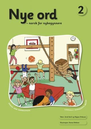Nye ord 2 - norsk for nybegynnere : norsk som andre andrespråk : særskilt norskopplæring