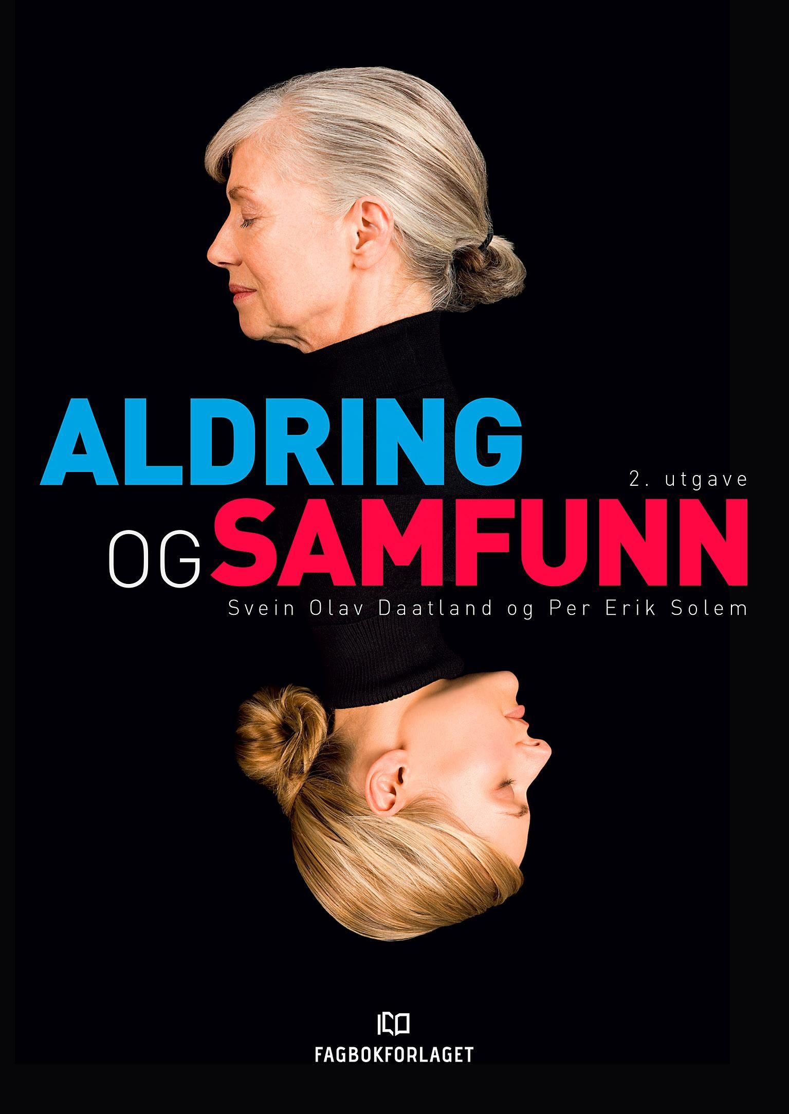 Aldring og samfunn - en innføring i sosialgerontologi