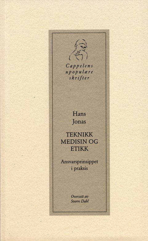 Teknikk, medisin og etikk - ansvarsprinsippet i praksis