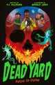 Dead Yard: Seeds of Doom