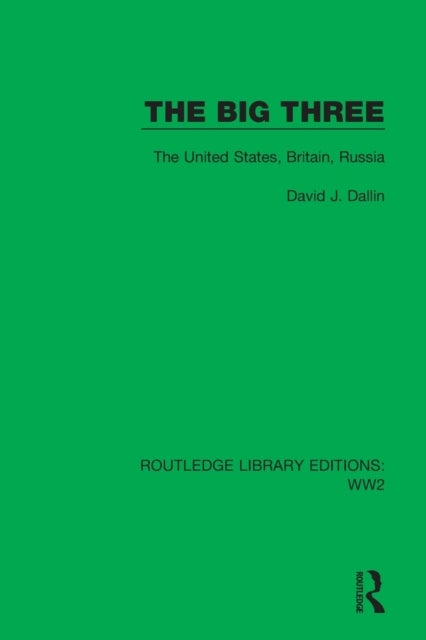 The Big Three - The United States, Britain, Russia