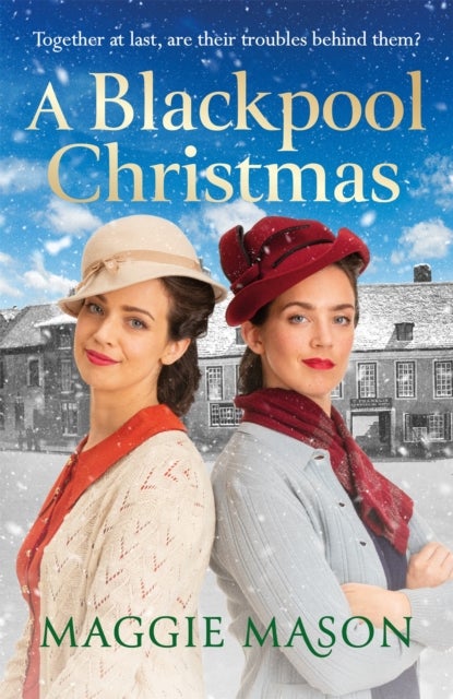 A Blackpool Christmas - A heart-warming and nostalgic festive family saga - the perfect winter read!