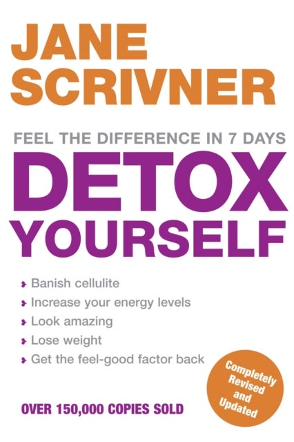 Detox Yourself - Feel the benefits after only 7 days