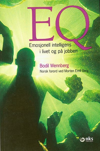 EQ - emosjonell intelligens i livet og på jobben