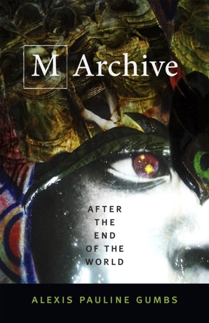 M Archive - After the End of the World