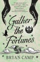 Gather the Fortunes