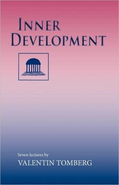 Inner Development - Seven Lectures, Rotterdam, 15-22 August, 1938