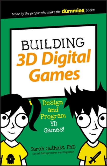 Building 3D Digital Games - Design and Program 3D Games