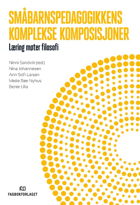 Småbarnspedagogikkens komplekse komposisjoner - læring møter filosofi