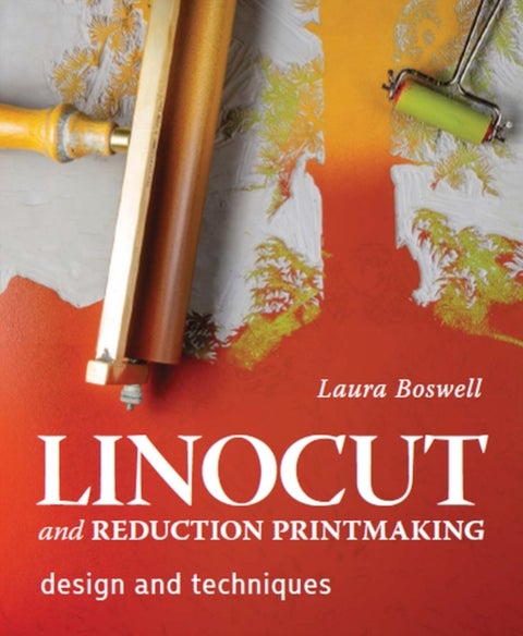Linocut and Reduction Printmaking - Design and techniques