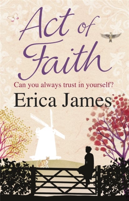 Act of Faith - The poignant, heartbreaking and ultimately uplifting novel from the Sunday Times bestselling author