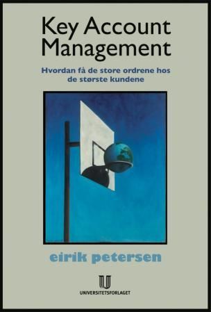 Key account management - hvordan få de store ordrene hos de største kundene