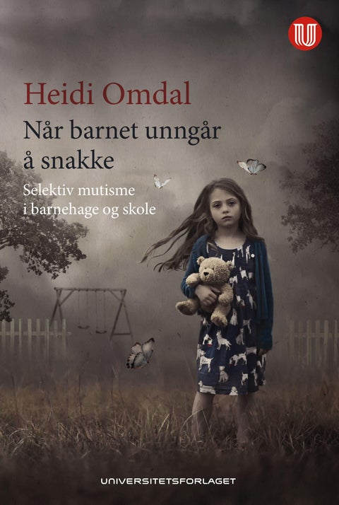 Når barnet unngår å snakke - selektiv mutisme i barnehage og skole