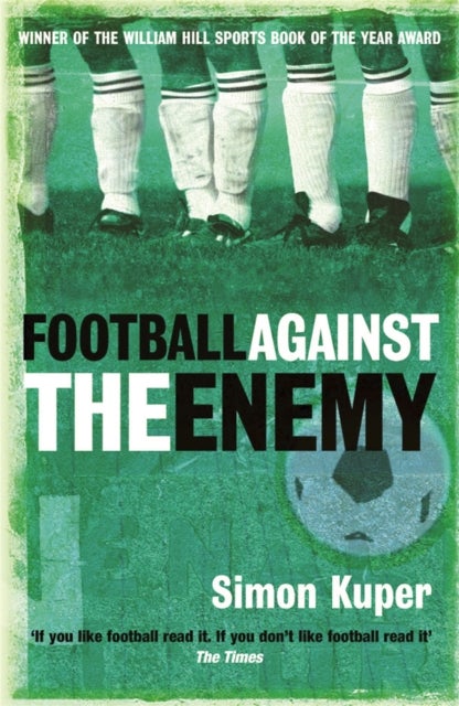 Football Against The Enemy - Football Against The Enemy