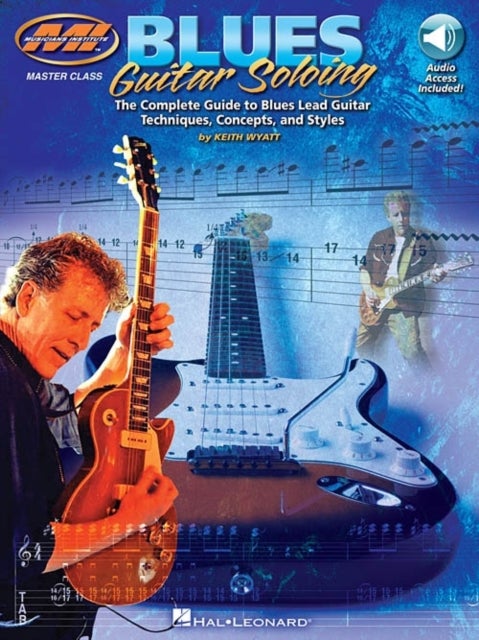 Blues Guitar Soloing - Master Class Series
