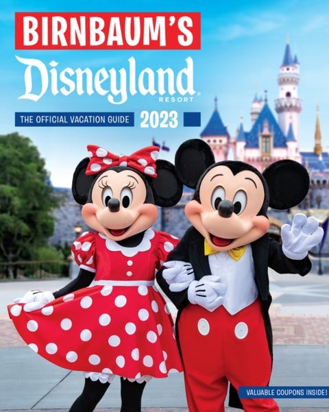 Birnbaum's 2023 Disneyland - The Official Vacation Guide
