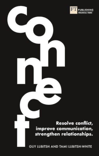 Connect - Resolve conflict, improve communication, strengthen relationships