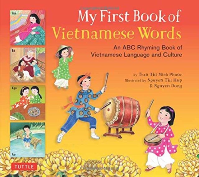 My First Book of Vietnamese Words - An ABC Rhyming Book of Vietnamese Language and Culture