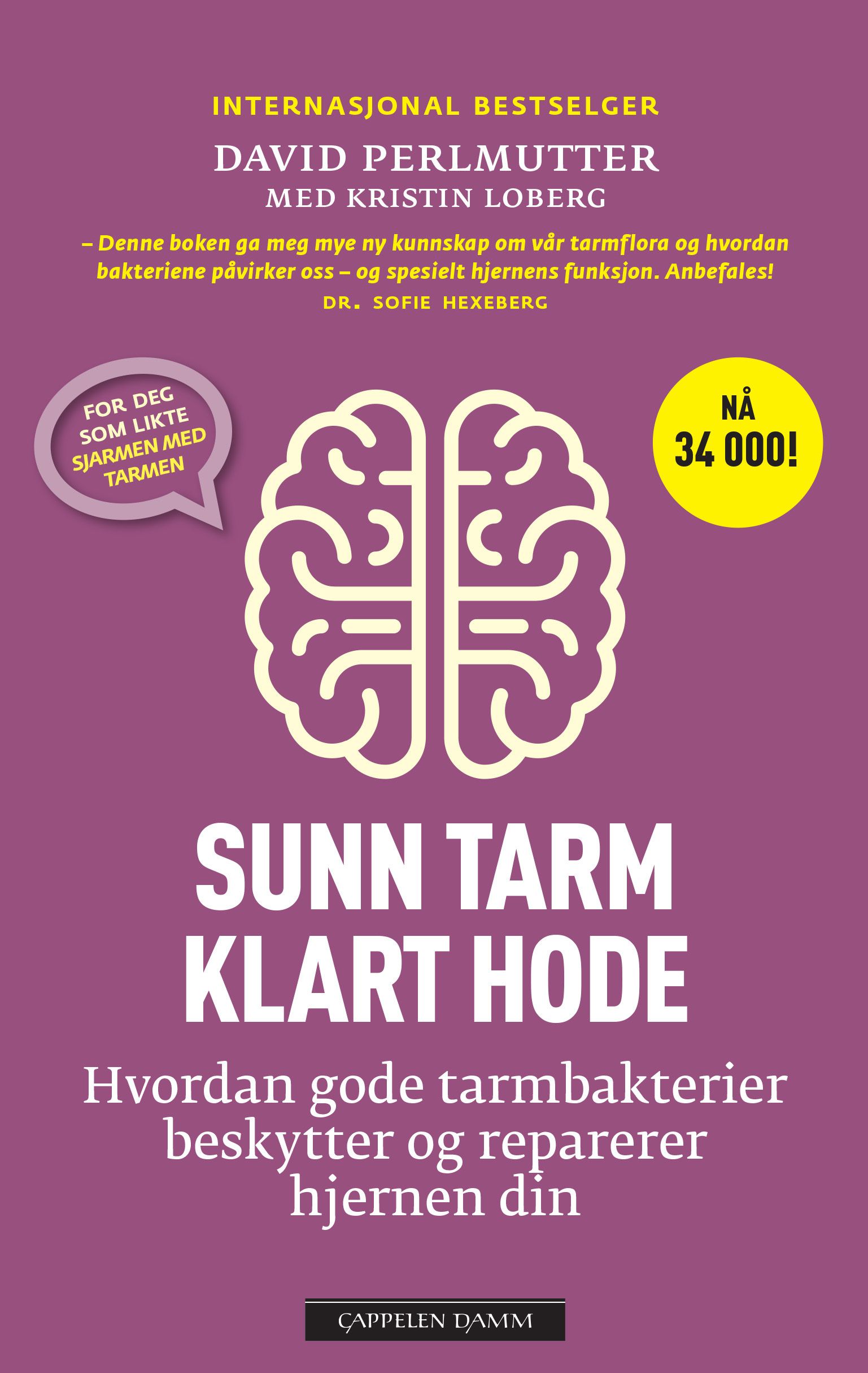 Sunn tarm - klart hode - hvordan gode tarmbakterier beskytter og reparerer hjernen din