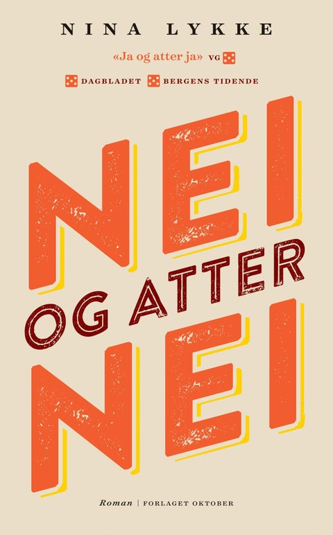 Nei og atter nei - roman