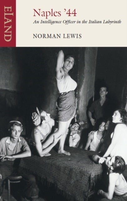 Naples '44 - An Intelligence Officer in the Italian Labyrinth