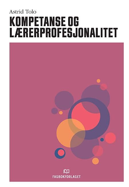 Kompetanse og lærerprofesjonalitet