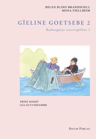 Gïeline goetsebe 2 - barkoegærja : åarjelsaemien voestesgïeline