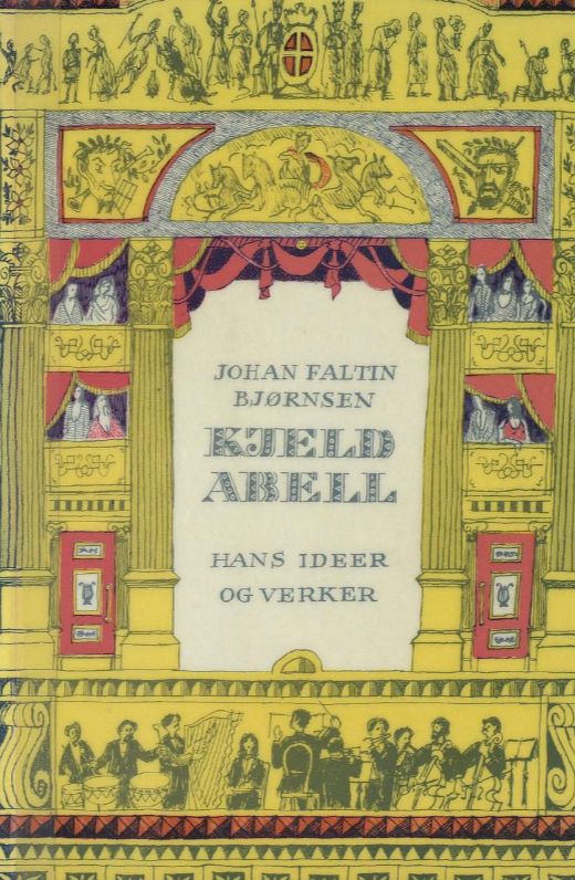 Kjeld Abell - hans ideer og verker