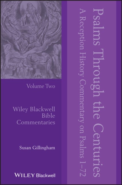 Psalms Through the Centuries, Volume 2 - A Reception History Commentary on Psalms 1 - 72