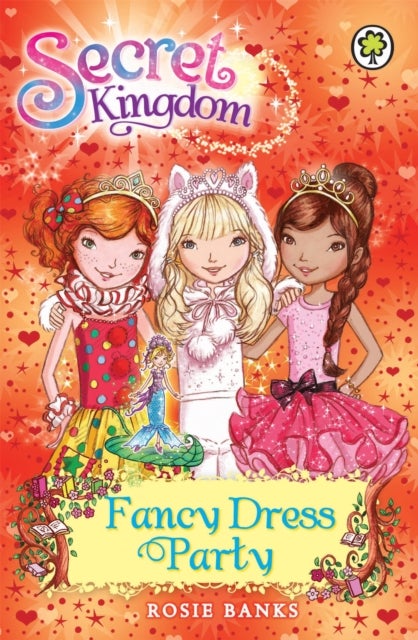 Secret Kingdom: Fancy Dress Party - Book 17
