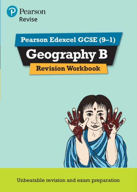 Pearson REVISE Edexcel GCSE Geography B Revision Workbook - for 2026, 2027 exams