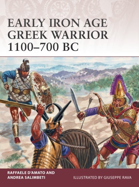 Early Iron Age Greek Warrior 1100¿700 BC