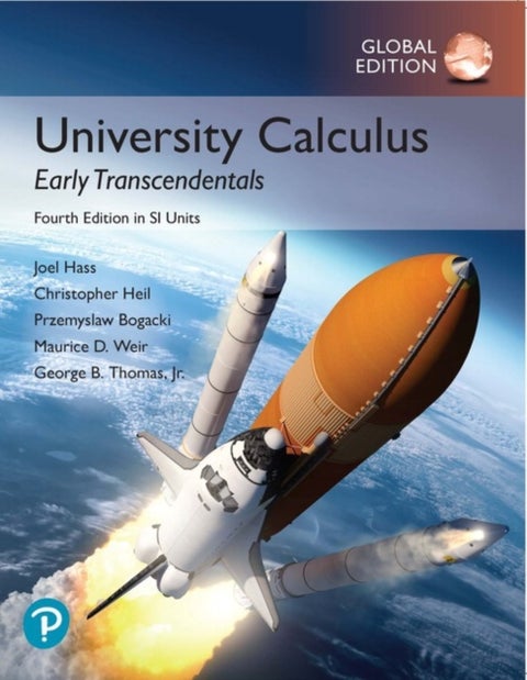 University Calculus: Early Transcendentals, Global Edition - Global Edition