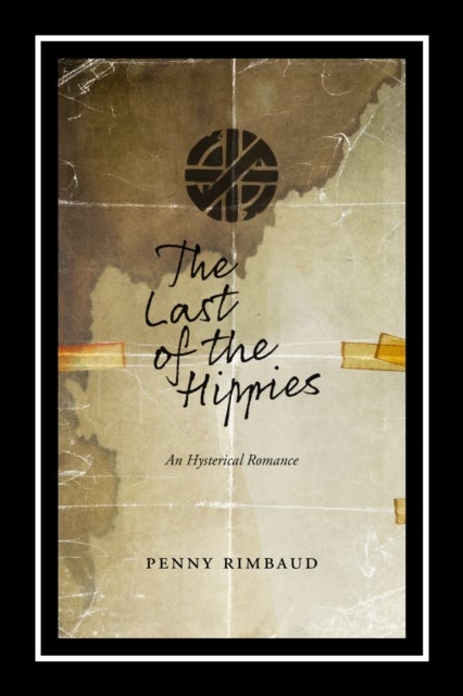 The Last of the Hippies - An Hysterical Romance