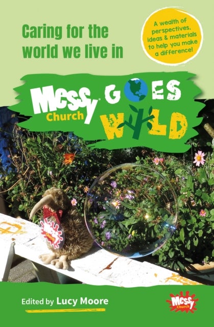 Messy Church Goes Wild - Caring for the world we live in