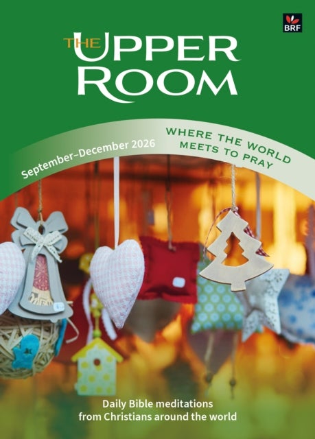 The Upper Room September-December 2026 - Where the world meets to pray