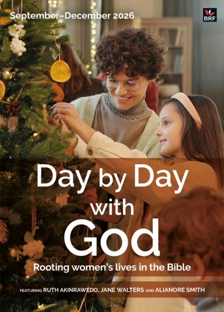 Day by Day with God September-December 2026 - Rooting women's lives in the Bible