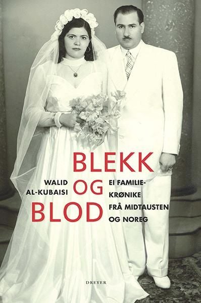 Blekk og blod - ei familiekrønike fra Midtausten og Noreg